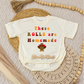 These Rolls are Homemade Romper/Tee