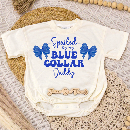 Spoiled By My Blue Collar Daddy Romper/Tee
