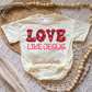 Love Like Jesus Romper/Tee